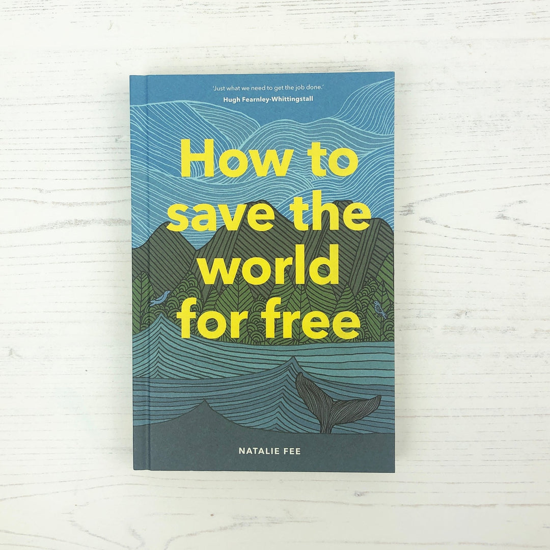 How To Save The World For Free - Natalie Fee - Green Tulip