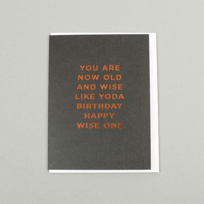 You Are Now Old and Wise Like Yoda Card - Green Tulip